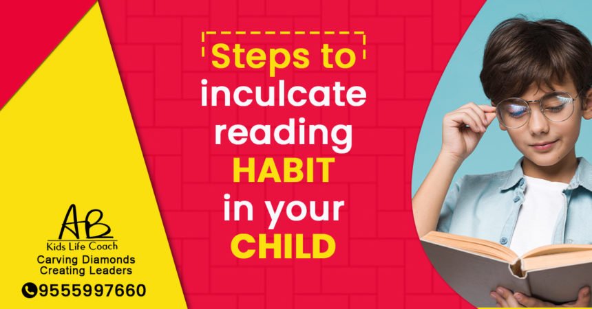 Steps to inculcate reading habit in your child