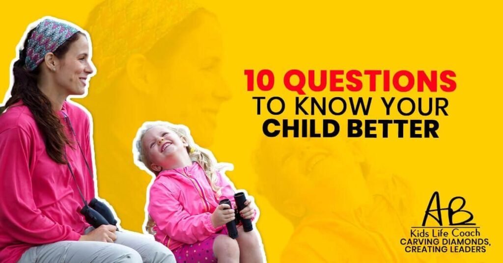 10-Question-to-know-your-child-better