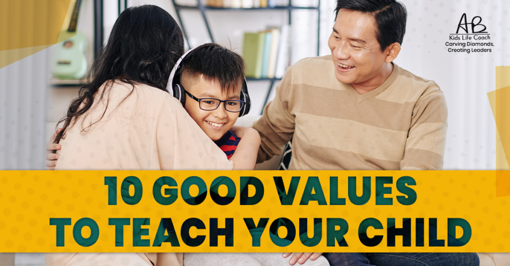 10 Good Values to Teach Your Child