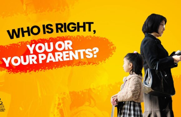 Who is Right, You, or Your Parents?