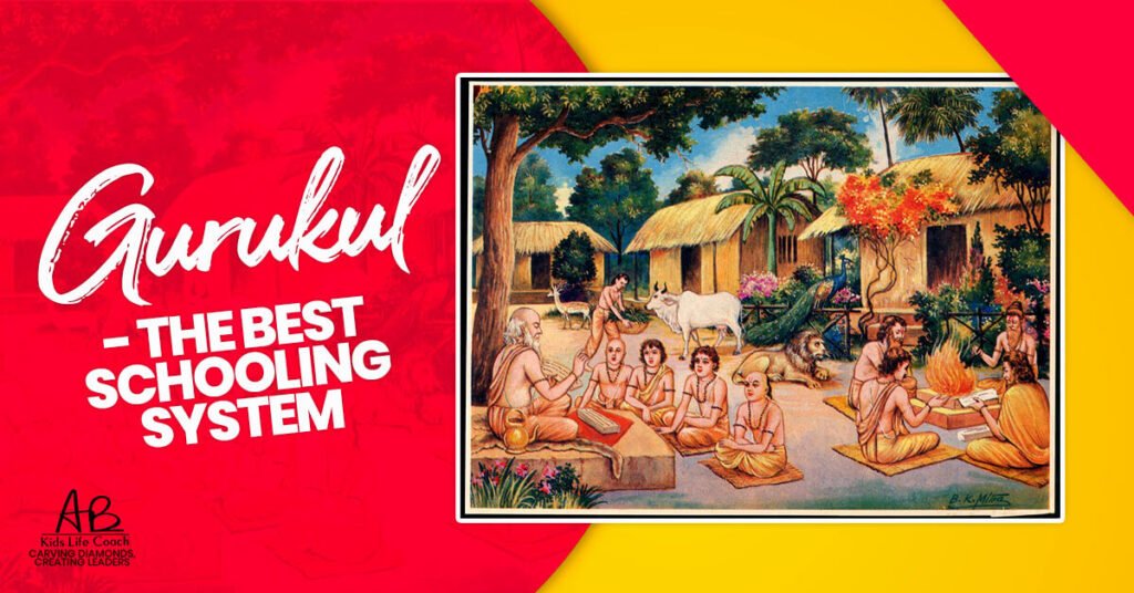 Gurukul- The Best Schooling System