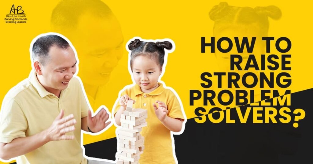 How to Raise Strong Problem Solvers?