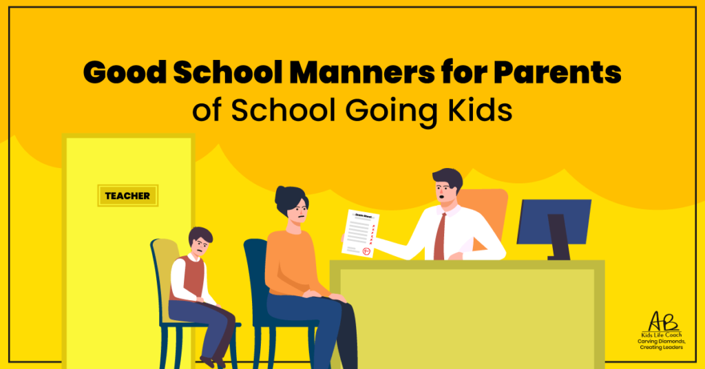 Good School Manners for Parents of School Going Kids