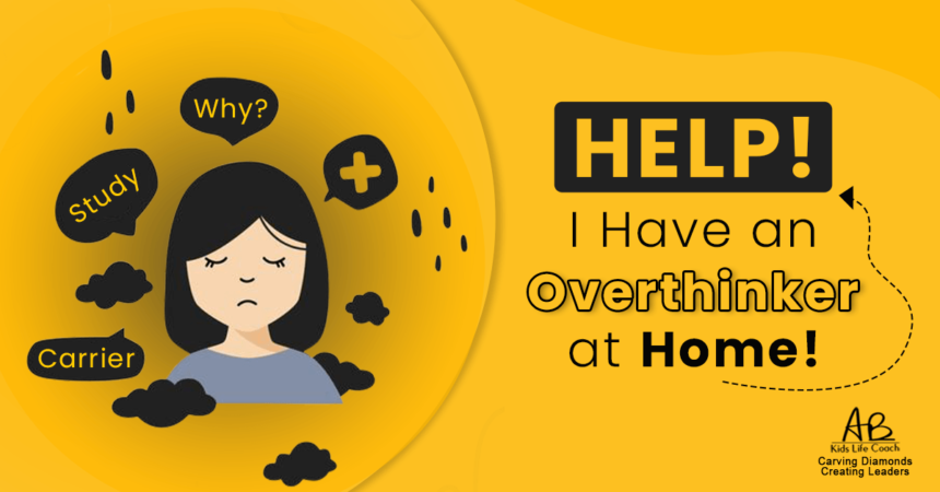 Help! I Have an Overthinker at Home!
