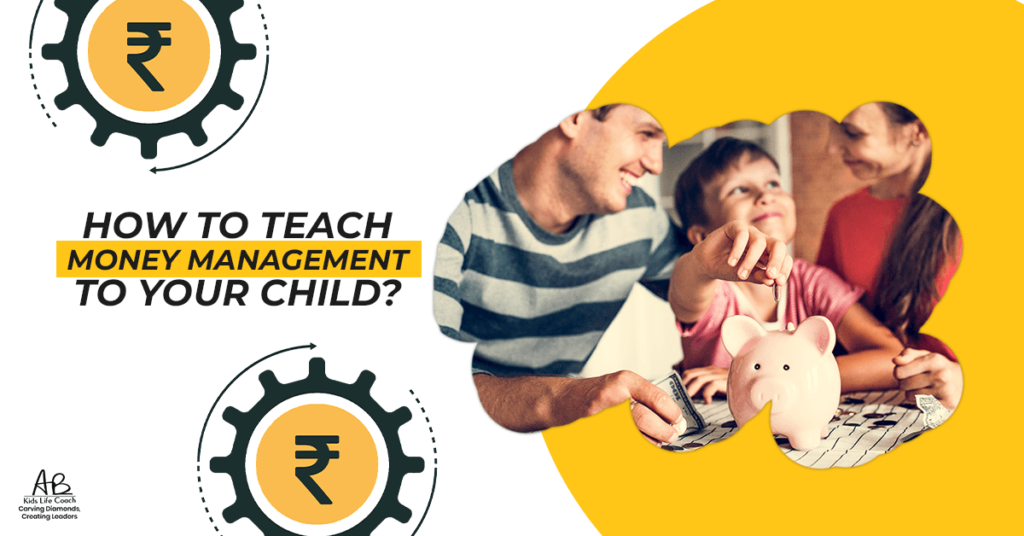 How to Teach Money Management to Your Child?