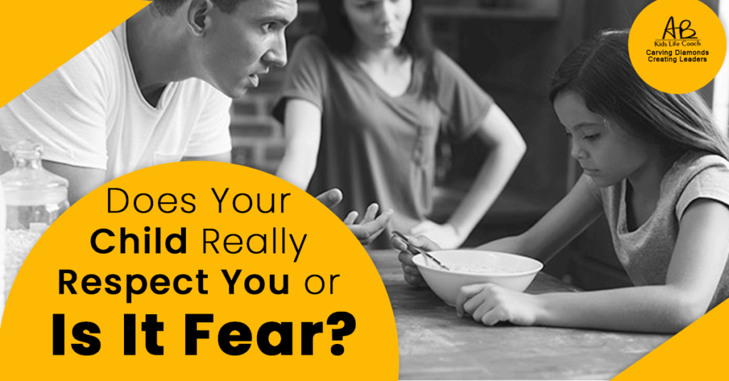 Does Your Child Really Respect You or Is It Fear?