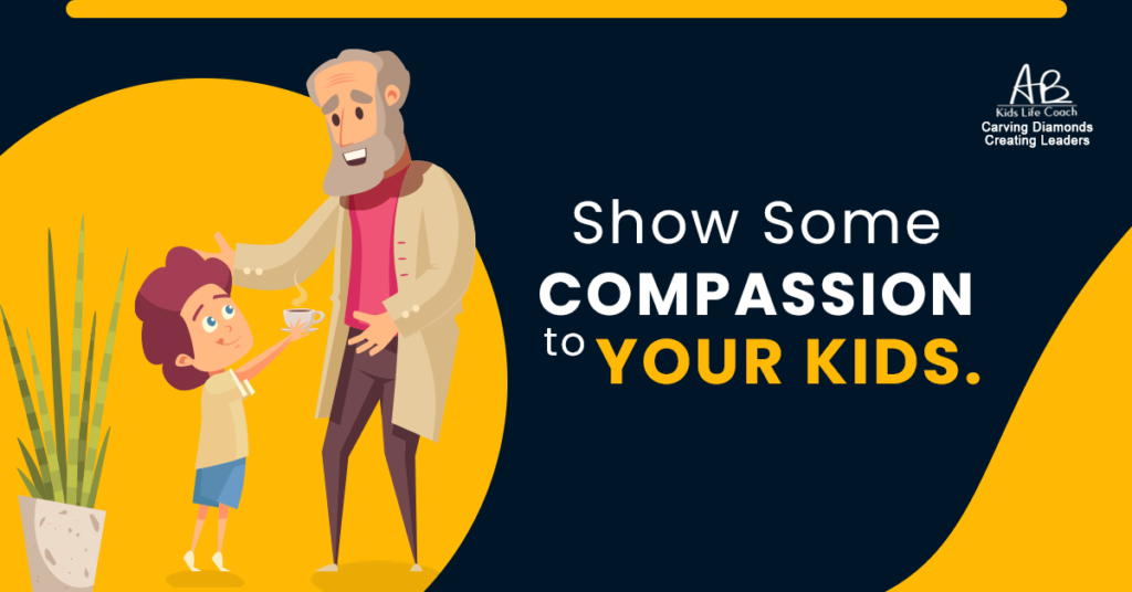 Show Some Compassion to Your Kids